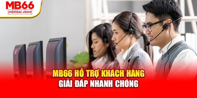 Mb66 24 MB66 hỗ trợ khách hàng giải đáp nhanh chóng