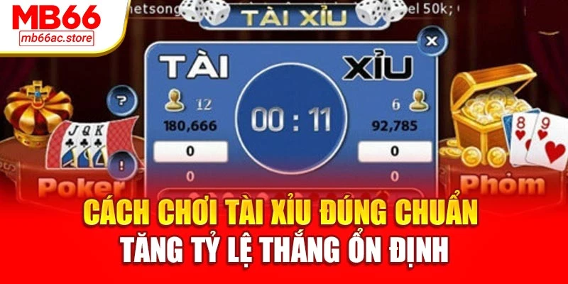 Cách Chơi Tài Xỉu Đúng Chuẩn Tăng Tỷ Lệ Thắng Ổn Định 1 Cách Chơi Tài Xỉu Đúng Chuẩn Tăng Tỷ Lệ Thắng Ổn Định