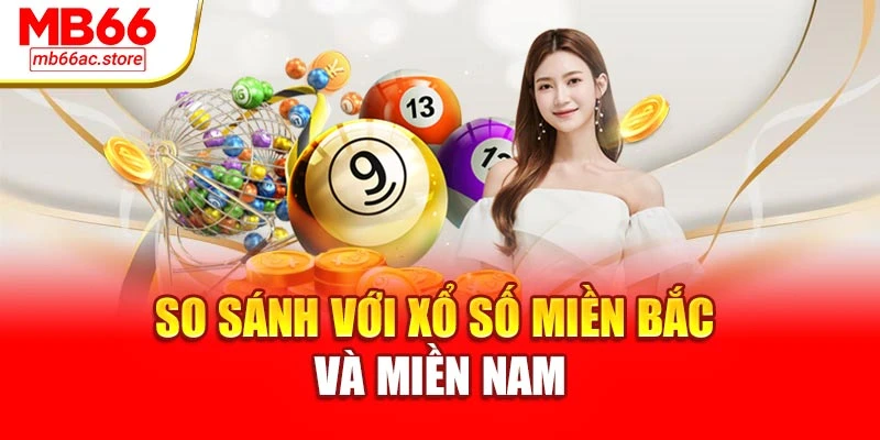 Xổ Số Miền Trung – Trải Nghiệm May Mắn Trọn Vẹn Cùng Mb66 2 So sánh với xổ số miền Bắc và miền Nam